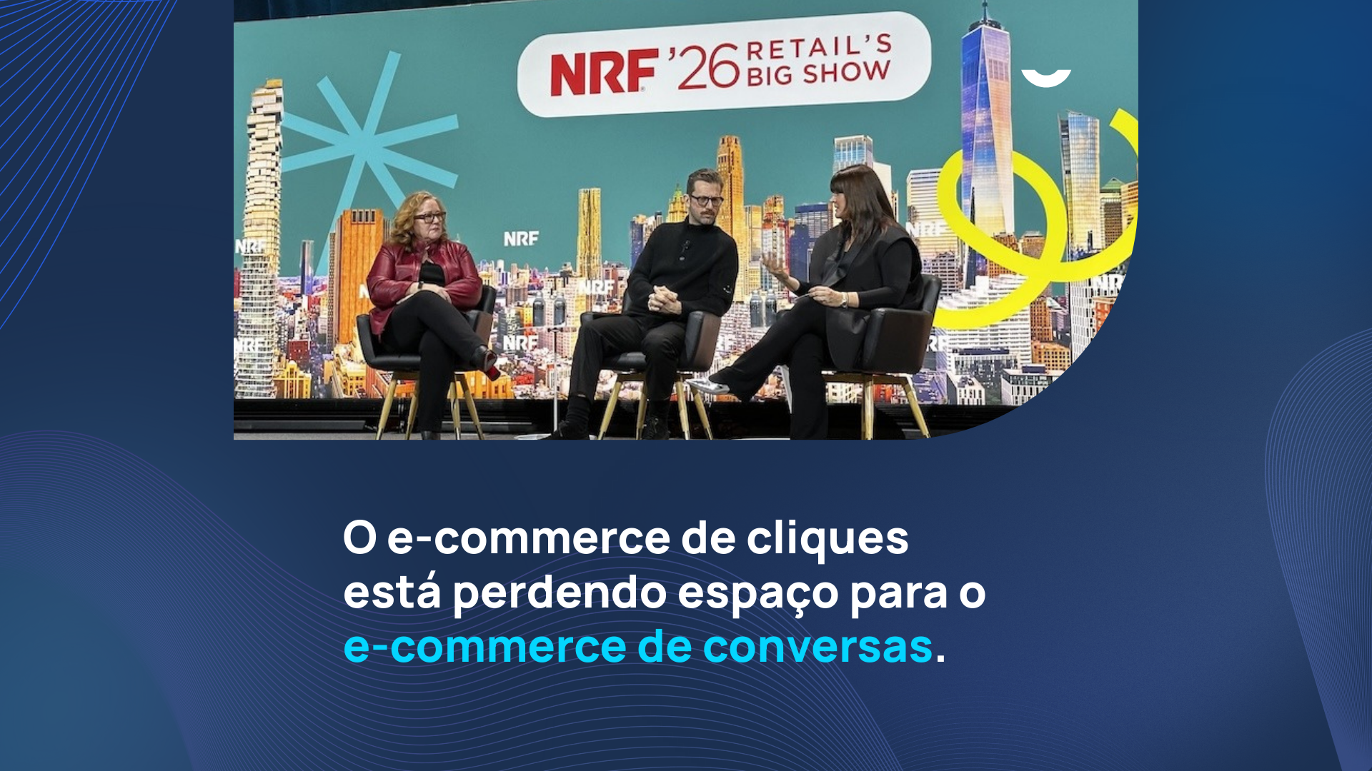 O e-commerce de cliques está perdendo espaço para o e-commerce de conversas.